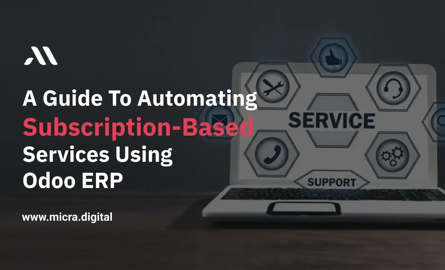 A Guide to Automating Subscription-Based Services Using Odoo ERP ...