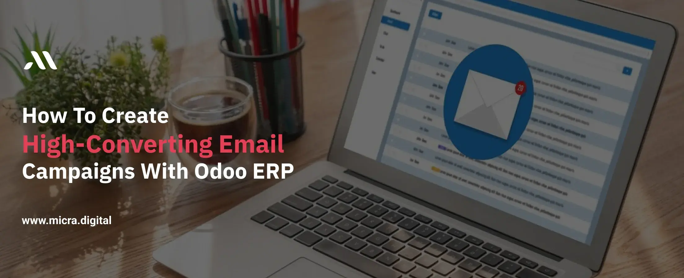 How to Create High-Converting Email Campaigns with Odoo ERP
